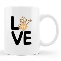 peanut mug, peanut gift, peanut lover, funny peanut mug, peanut butter mug, peanut lover mug, peanut lover gift, peanuts