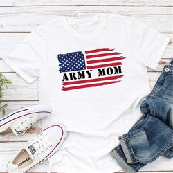 proud army mom shirt, military shirt, military mom shirt, cool mom shirt, army wife, shirt for mom