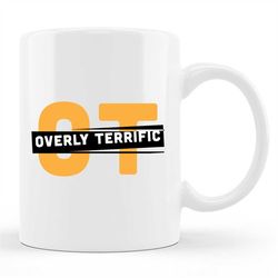 ot mug, therapist mug, ot graduation gift, occupational mug, ot assistant gift, ot student, gift for ot, ot gift, gift f