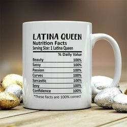 latina queen mug, latina queen gift, latina queen nutritional facts mug,  best latina queen ever gift, funny latina quee