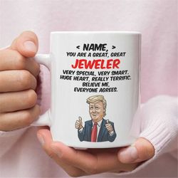 personalized gift for jeweler, jeweler trump funny gift, jeweler birthday gift, jeweler gift, jeweler mug, funny gift fo