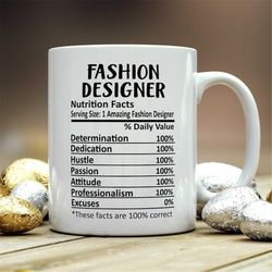 fashion designer mug, fashion designer gift, fashion designer nutritional facts mug,  best fashion designer gift, fashio