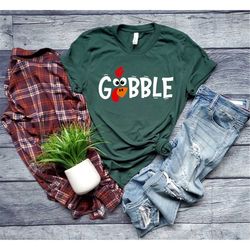 gobble shirt, thanksgiving family shirt, thanksgiving pumpkin shirt, thanksgiving dinner shirt, funny cute turkey face,