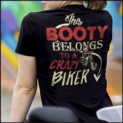 motorcycle this booty belongs to a crazy biker t-shirt design 2d full printed sizes s - 5xl