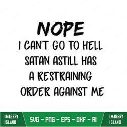 nope i can't go to hell classic