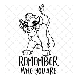 remember who you are svg free, lion king svg, simba svg