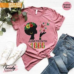 juneteenth 1865 shirt women, afro american women gift, freeish since 1865 shirt, gift for black women,juneteenth flag sh