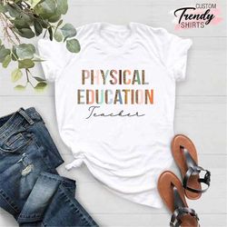 pe teacher shirt women, physical education teacher gifts, teacher appreciation gift, leopard teacher shirt, gym teacher