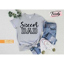 sports dad, soccer dad, dad t-shirt, soccer lovers gift, fathers day shirt, gift for father, dad life shirt, father's da
