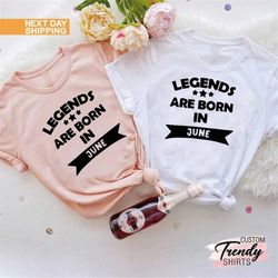 birthday legend shirts, gift for june men, mens birthday shirt, fathers day gift, june birthday gift, june birthday shir