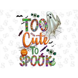 too cute to spook png sublimation design, halloween png, ghost png, halloween png design, western halloween png, spooky