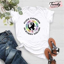 fight cancer in all colors tshirt, colorful cancer awareness t-shirt gift, cancer survivor gift, cancer warrior shirt, c