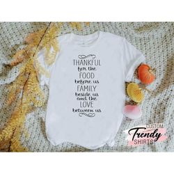 thankful shirt, family thanksgiving shirt, thanksgiving gift, thanksgiving family dinner shirt, thankful grateful blesse