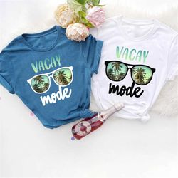 summer vacation shirt for women and men, vacay mode tee, summer trip gifts, vacay squad shirt, traveler gift, funny trav