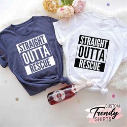 straight outta rescue, dog rescue shirt, rescue dog, dog lover gift, rescue cat shirt, straight outta, animal rescue shi