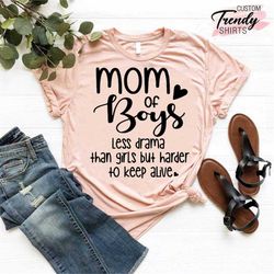 mom of boys shirt, gift for mom, mama's boy shirt, mom of boys less drama shirt, funny mama shirt, cool mom gift,mother'