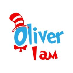 oliver i am svg, dr seuss svg, oliver svg, cat in the hat svg, dr seuss gifts, dr seuss shirt, thing 1 thing 2 svg, dr s