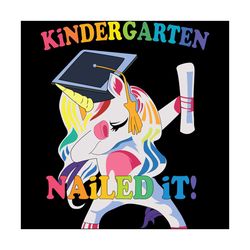 kindergarten nailed it,unicron graduate,unicorn gift, back to school, graduation, college graduate, undergraduate,gradua