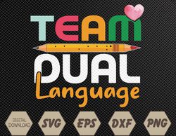 dual language teachers back to school squad svg, eps, png, dxf, digital download