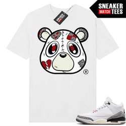 white cement 3s to match sneaker match tees white 'heartless bear'