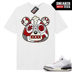 white cement 3s to match sneaker match tees white 'sneakerhead bear'