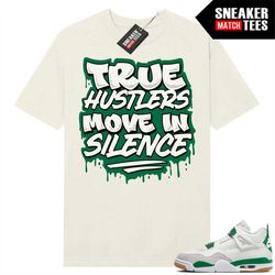 pine green 4s to match sneaker match tees sail 'true hustlers'