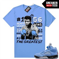 unc 5s to match sneaker match tees university blue 'greatest'