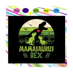 Mamasaurus rex, mamasaurus svg, Babysaurus svg, Dinosaur svg, Baby Dinosaur svg, mother gift, mother gift svg, gift for