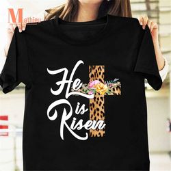 he is risen vintage t-shirt, he is risen shirt, christian shirt, christian quotes shirt, faith shirt, cross shirt