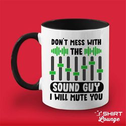 funny sound guy mug, audio engineer gift, live sound engineer present, sound guy cup, church sound guy gift, sound engin