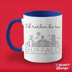 i'd rather be in buffalo mug, cute buffalo coffee cup, buffalo gift, visit or travel mug, unique buffalo new york vacati