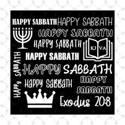 happy sabbath svg, trending svg, sabbath svg, book of exodus svg, exodus svg, shabbat svg, bible verse svg, bible quote