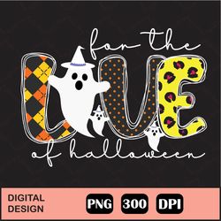 for the love of halloween png design, halloween sublimation design, retro halloween png