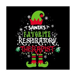 santas favorite respiratory therapist svg, hobbies svg, santa svg, respiratory svg, therapist svg, snow svg, gift svg, h