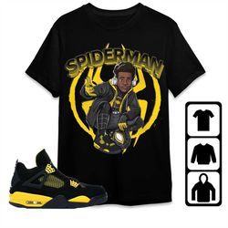 aj 4 thunder unisex t-shirt, tee, sweatshirt, hoodie, spiderman miles, shirt to match 4s retro thunder 2023