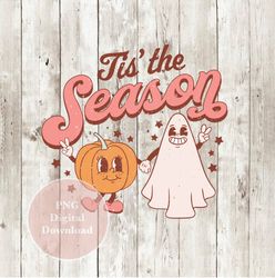 tis the season for pumpkins and ghosts png, halloween, fall, retro, sublimation design, instant download, png