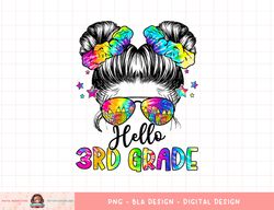 Hello 3rd Grade Messy Hair Bun Girl Back To School First Day png, sublimation copy