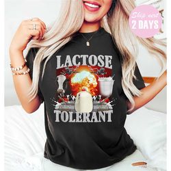 lactose intolerant, weird shirt, specific shirt, funny shirt, offensive shirt, funny gift, sarcastic shirt, ironic shirt
