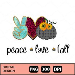 peace love fall png,fall sublimation designs downloads,pumpkin sublimation design,digital download,fall shirt design