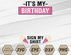 it's my birthday party outfit cute women girls sign my svg, eps, png, dxf, digital download