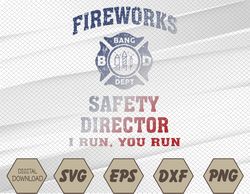 funny fireworks safety director firefighter america red pyro svg, eps, png, dxf, digital download