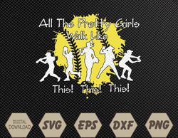 womens all the pretty girls walk like this softball baseball svg, eps, png, dxf, digital download