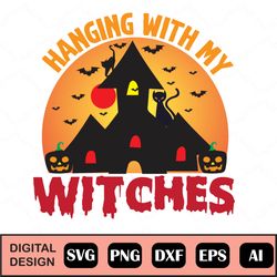 hanging with my witches svg, halloween svg, hocus pocus svg