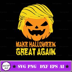 make halloween great again svg, funny halloween svg, halloween shirt svg, digital download