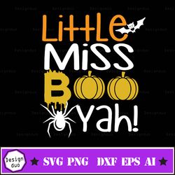 little miss boo-yah svg, dxf, eps, png files for cutting machines cameo or cricut - halloween svg, fall svg, ghoul svg,