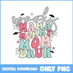 Spooky Mama Mommy Mom Bruh Png, Mama Png, Mom Png, Mommy Png, Retro Halloween Png, Halloween Png, Cartoon Png