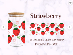 strawberry 16 oz libbey glass can wrap svg, fruit beer glass can png, strawbery glass jar svg, instant download