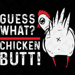 Guess What Chicken Butt, Trending Svg, Chicken Svg, Ro