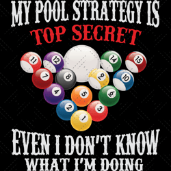 my pool strategy is top secret even i dont know what i
