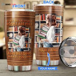 reading makes you thin personalized stainless steel tumbler
